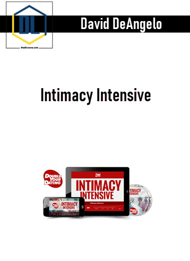 David DeAngelo – Intimacy Intensive 3 David DeAngelo – Intimacy Intensive