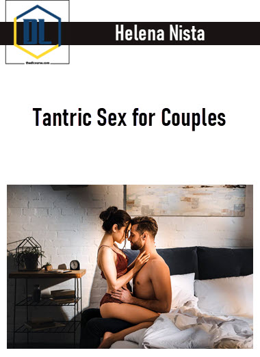 Helena Nista – Tantric Sex for Couples 3 Helena Nista – Tantric Sex for Couples