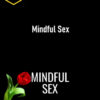 Pleasure Mechanics – Mindful Sex
