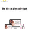 Kim Foster – The Vibrant Woman Project 2 Kim Foster – The Vibrant Woman Project