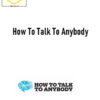 Ramit Sethi – How To Talk To Anybody 1 Ramit Sethi – How To Talk To Anybody