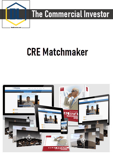 The Commercial Investor – CRE Matchmaker 3 The Commercial Investor – CRE Matchmaker