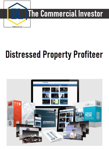 The Commercial Investor – Distressed Property Profiteer 3 The Commercial Investor – Distressed Property Profiteer