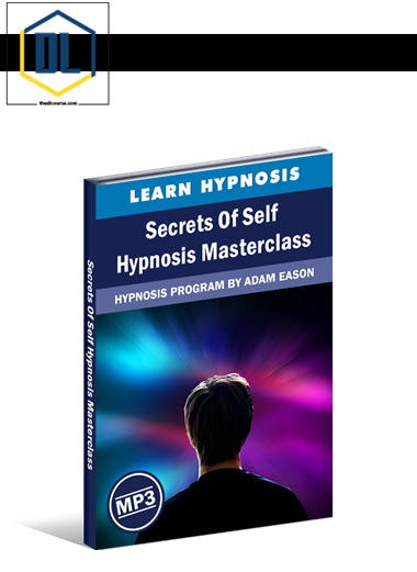 Adam Eason – Secrets of Self-Hypnosis Masterclass 3 Adam Eason – Secrets of Self-Hypnosis Masterclass