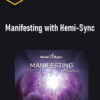 Joe Gallenberger – Manifesting with Hemi-Sync 1 Joe Gallenberger – Manifesting with Hemi-Sync