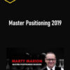Marty Marion – Master Positioning 2019 1 Marty Marion – Master Positioning 2019