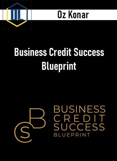Oz Konar – Business Credit Success Blueprint 3 Oz Konar – Business Credit Success Blueprint