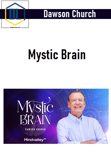 Dawson Church – Mystic Brain 3 Dawson Church – Mystic Brain