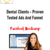 Dental Clients – Proven Tested Ads And Funnel 1 Dental Clients – Proven Tested Ads And Funnel
