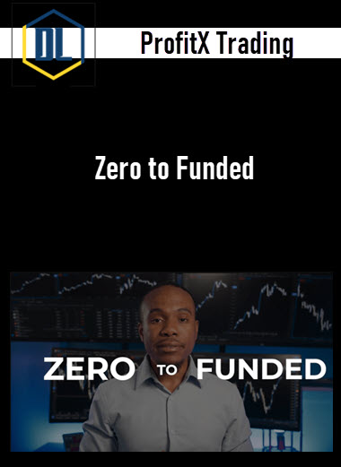 ProfitX Trading – Zero to Funded 3 ProfitX Trading – Zero to Funded