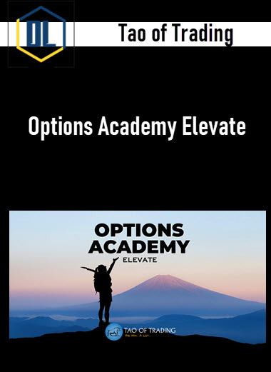 Tao of Trading – Options Academy Elevate 3 Tao of Trading – Options Academy Elevate