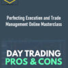 The Trading Framework – Perfecting Execution and Trade Management Online Masterclass 2 The Trading Framework – Perfecting Execution and Trade Management Online Masterclass
