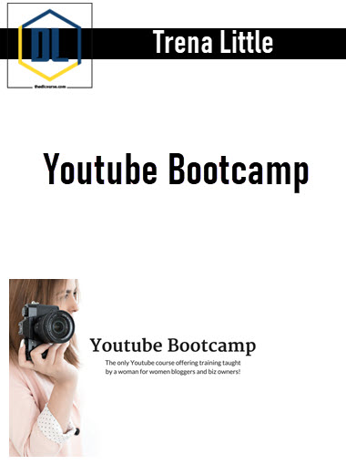 Trena Little – Youtube Bootcamp 3 Trena Little – Youtube Bootcamp