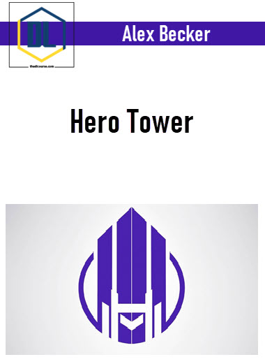 Alex Becker – Hero Tower 3 Alex Becker – Hero Tower