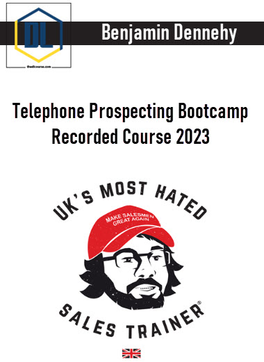 Benjamin Dennehy – Telephone Prospecting Bootcamp Recorded Course 2023 3 Benjamin Dennehy – Telephone Prospecting Bootcamp Recorded Course 2023