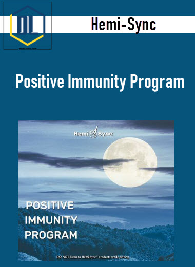 Hemi-Sync – Positive Immunity Program 3 Hemi-Sync – Positive Immunity Program