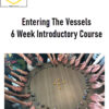 Daniel J. Atchison-Nevel – Entering The Vessels: 6 Week Introductory Course 2 Daniel J. Atchison-Nevel – Entering The Vessels: 6 Week Introductory Course