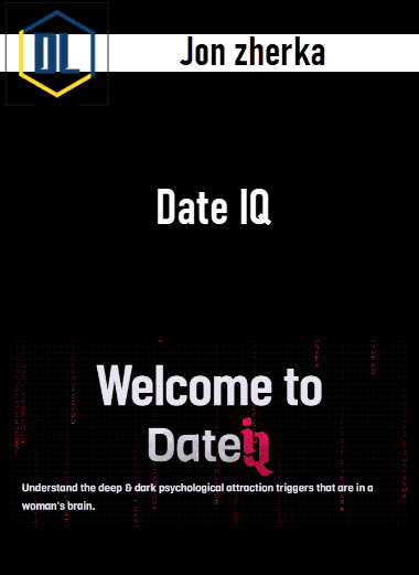 Jon zherka – Date IQ 3 Jon zherka – Date IQ