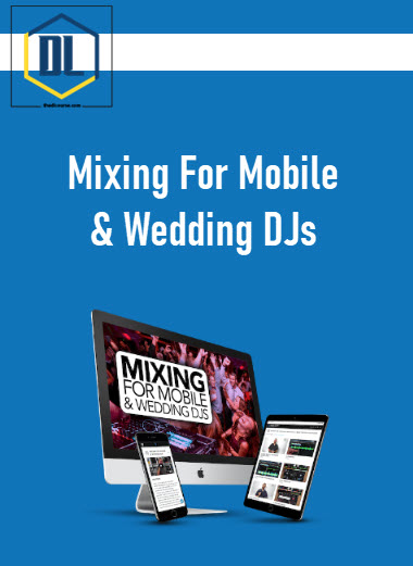 Mixing For Mobile & Wedding DJs 3 Mixing For Mobile & Wedding DJs