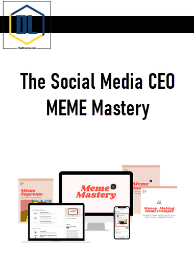The Social Media CEO – MEME Mastery 3 The Social Media CEO – MEME Mastery