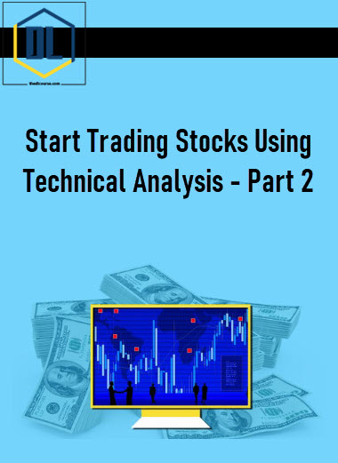 Start Trading Stocks Using Technical Analysis – Part 2 3 Start Trading Stocks Using Technical Analysis – Part 2