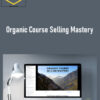 Carl Parnell – Organic Course Selling Mastery 2 Carl Parnell – Organic Course Selling Mastery