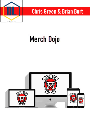 Chris Green & Brian Burt – Merch Dojo 3 Chris Green & Brian Burt – Merch Dojo
