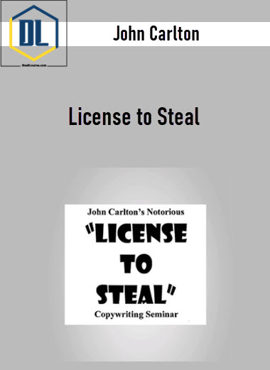 John Carlton – License to Steal 3 John Carlton – License to Steal