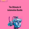 Anthony Lee – The Ultimate AI Automation Bundle 2 Anthony Lee – The Ultimate AI Automation Bundle