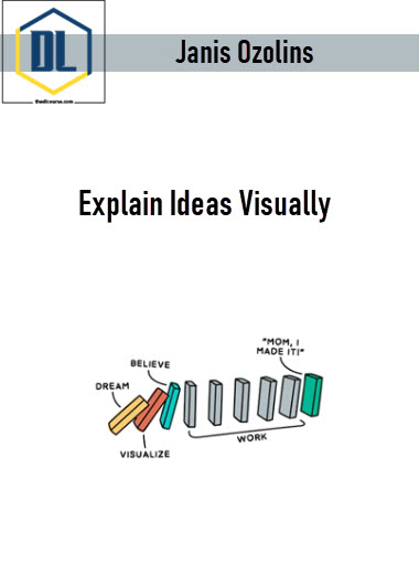 Janis Ozolins – Explain Ideas Visually 3 Janis Ozolins – Explain Ideas Visually