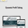 Better Trader Academy – Dynamic Profit Taking 1 Better Trader Academy – Dynamic Profit Taking