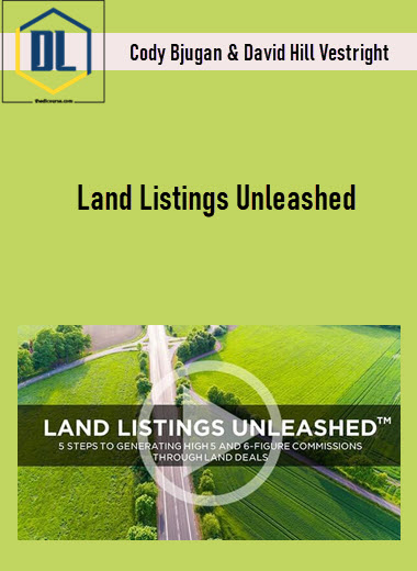 Cody Bjugan & David Hill Vestright – Land Listings Unleashed 3 Cody Bjugan & David Hill Vestright – Land Listings Unleashed