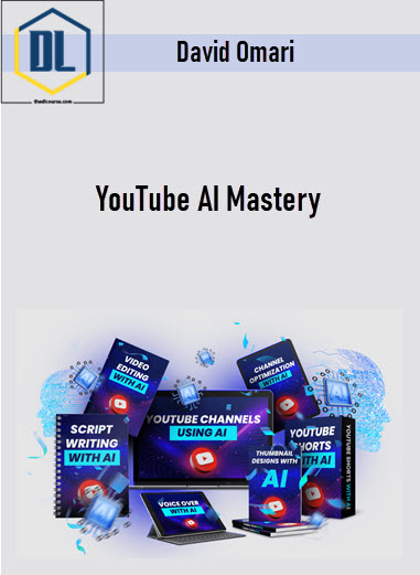 David Omari – YouTube AI Mastery 3 David Omari – YouTube AI Mastery