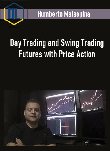 Humberto Malaspina – Day Trading and Swing Trading Futures with Price Action 3 Humberto Malaspina – Day Trading and Swing Trading Futures with Price Action