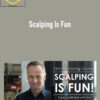 Scalp The Markets – Scalping Is Fun 1 Scalp The Markets – Scalping Is Fun