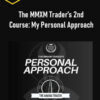 The MMXM Trader’s 2nd Course: My Personal Approach 1 The MMXM Trader’s 2nd Course: My Personal Approach