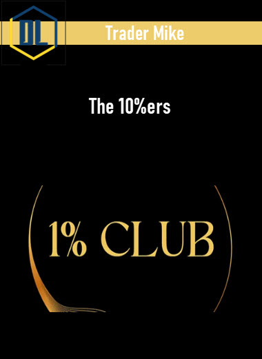 Trader Mike – The 10%ers 3 Trader Mike – The 10%ers