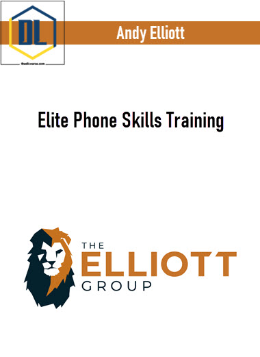 Andy Elliott – Elite Phone Skills Training 3 Andy Elliott – Elite Phone Skills Training