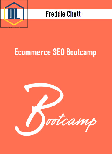Freddie Chatt – Ecommerce SEO Bootcamp 3 Freddie Chatt – Ecommerce SEO Bootcamp