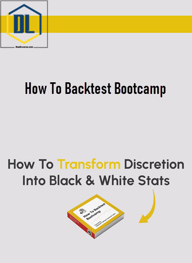 How To Backtest Bootcamp 3 How To Backtest Bootcamp
