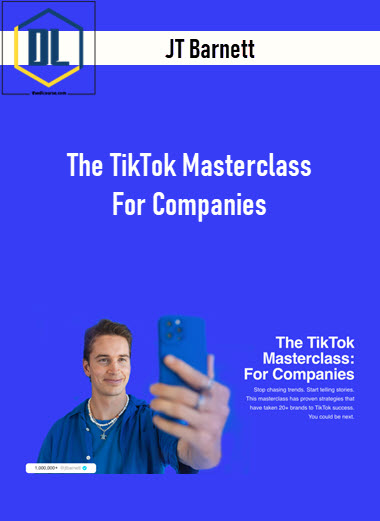 JT Barnett – The TikTok Masterclass For Companies 3 JT Barnett – The TikTok Masterclass For Companies