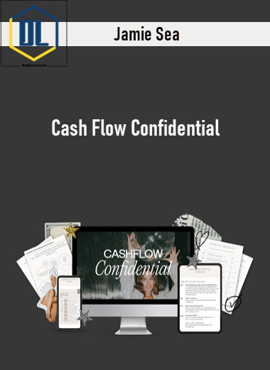 Jamie Sea – Cash Flow Confidential 3 Jamie Sea – Cash Flow Confidential