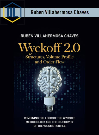Ruben Villahermosa Chaves – Wyckoff 2.0 3 Ruben Villahermosa Chaves – Wyckoff 2.0