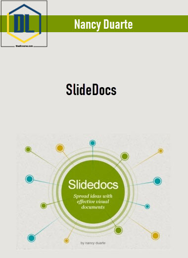 Nancy Duarte – SlideDocs 3 Nancy Duarte – SlideDocs