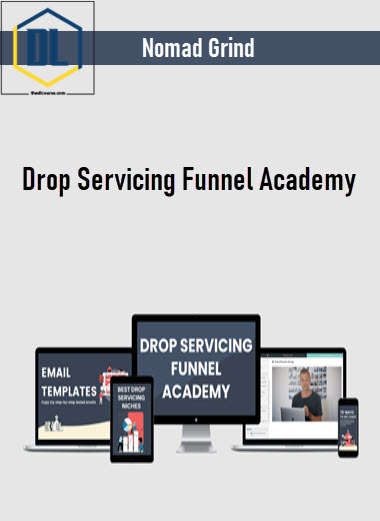 Nomad Grind – Drop Servicing Funnel Academy 3 Nomad Grind – Drop Servicing Funnel Academy
