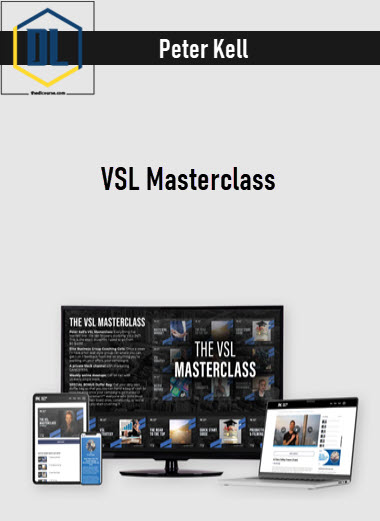Peter Kell – VSL Masterclass 3 Peter Kell – VSL Masterclass