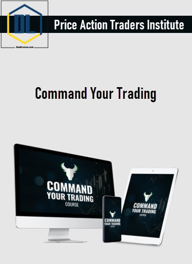 Price Action Traders Institute – Command Your Trading 3 Price Action Traders Institute – Command Your Trading