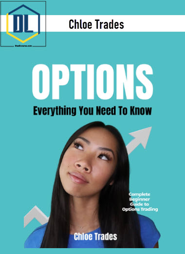 Chloe Trades – OPTIONS: Everything You Need To Know 3 Chloe Trades – OPTIONS: Everything You Need To Know