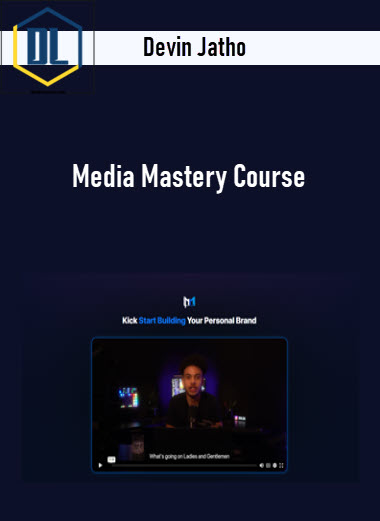 Devin Jatho – Media Mastery Course 3 Devin Jatho – Media Mastery Course