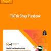 Ecom Degree University – TikTok Shop Playbook 1 Ecom Degree University – TikTok Shop Playbook